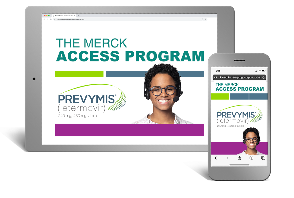 Need More Information About Patient Assistance for PREVYMIS® (letermovir)?